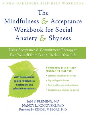 cover image of The Mindfulness and Acceptance Workbook for Social Anxiety and Shyness
